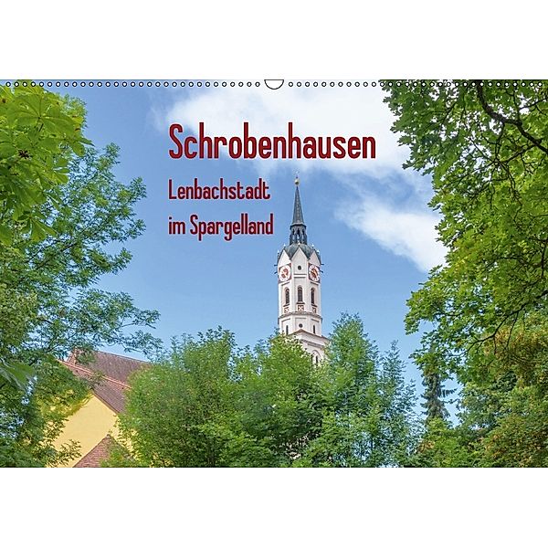 Schrobenhausen - Lenbachstadt im Spargelland (Wandkalender 2018 DIN A2 quer), Klaus Faltin