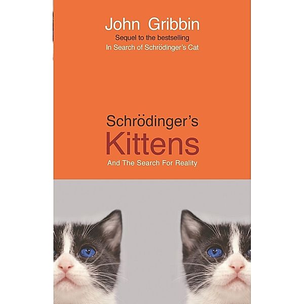 Schrodinger's Kittens, John Gribbin