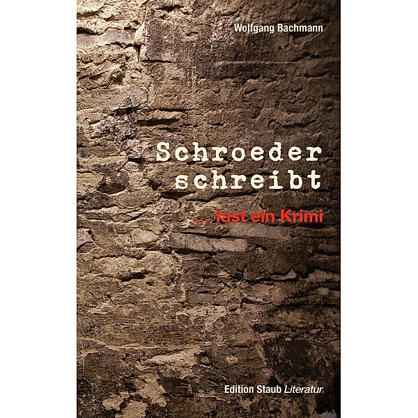 Schroeder schreibt, Wolfgang Bachmann