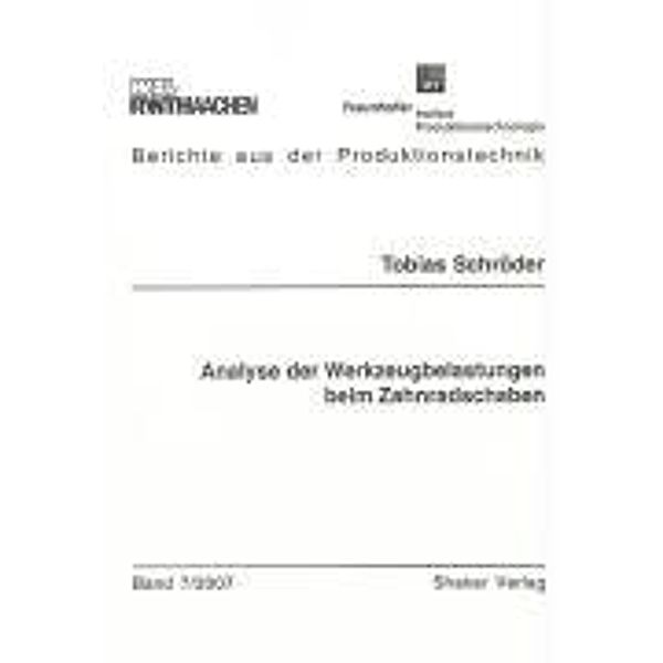 Schröder, T: Analyse der Werkzeugbelastungen beim Zahnradsch, Tobias Schröder