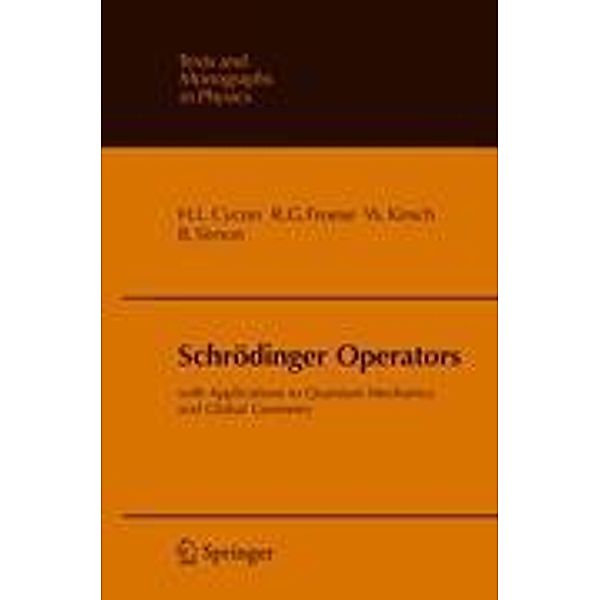 Schrödinger Operators, Hans L. Cycon, Richard G. Froese, Werner Kirsch