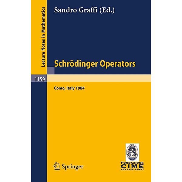 Schrödinger Operators, Como 1984 / Lecture Notes in Mathematics Bd.1159