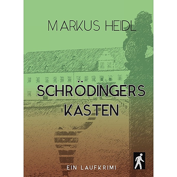 Schrödingers Kasten - Ein Laufkrimi, Markus Heidl