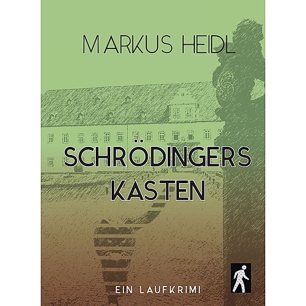 Schrödingers Kasten - Laufkrimi, Markus Heidl