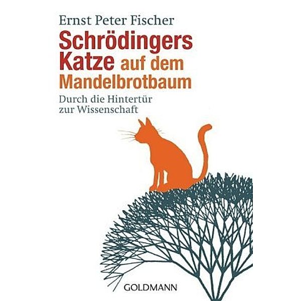 Schrödingers Katze auf dem Mandelbrotbaum, Ernst Peter Fischer, Ernst P. Fischer