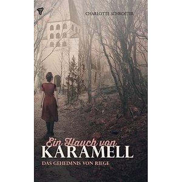 Schroeter, C: Hauch von Karamell, Charlotte Schroeter
