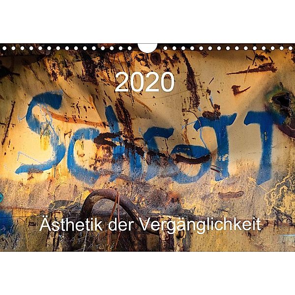 Schrott - Ästhetik der Vergänglichkeit (Wandkalender 2020 DIN A4 quer), Max Watzinger