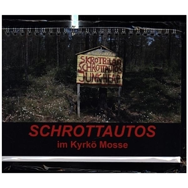 Schrottautos im Kyrkö Mosse (Tischkalender 2022 DIN A5 quer), Eckhard K.Schulz