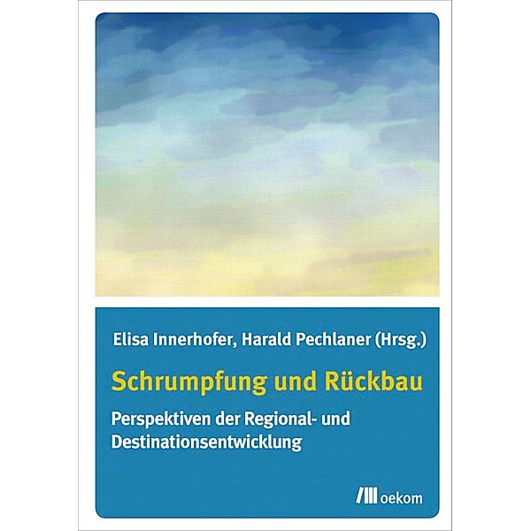 Schrumpfung und Rückbau, Elisa Innerhofer