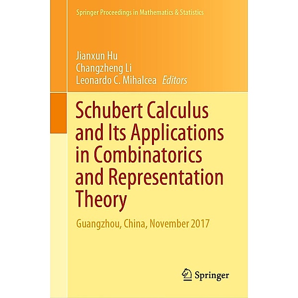 Schubert Calculus and Its Applications in Combinatorics and Representation Theory / Springer Proceedings in Mathematics & Statistics Bd.332