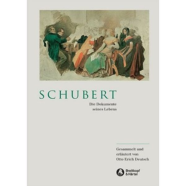 Schubert - Die Dokumente seines Lebens, Otto E Deutsch