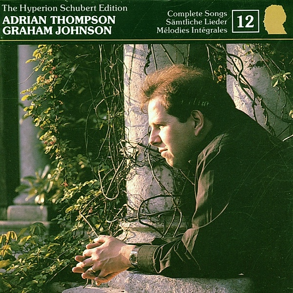 Schubert Edition Vol.12, Adrian Thompson, Graham Johnson