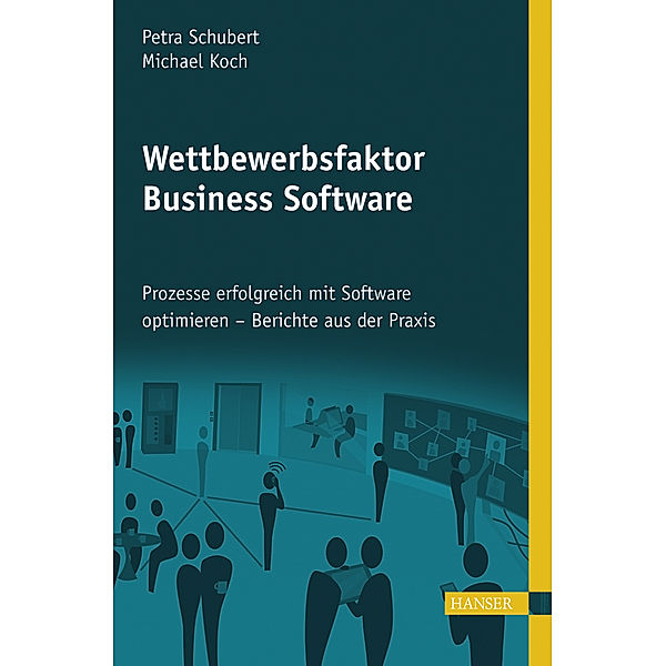 Schubert, P: Wettbewerbsfaktor Business Software, Petra Schubert, Michael Koch