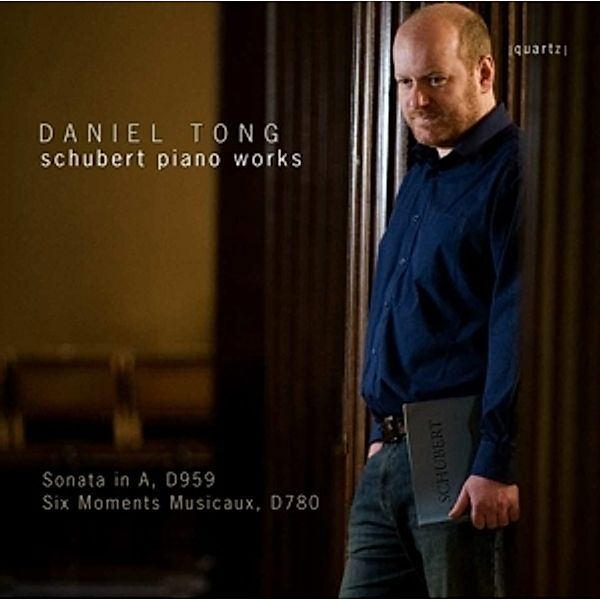 Schubert: Piano Sonata-Six Moments Musicaux, Daniel Tong