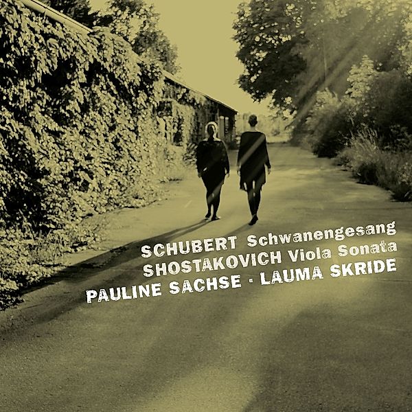 Schubert & Shostakovich, Pauline Sachse