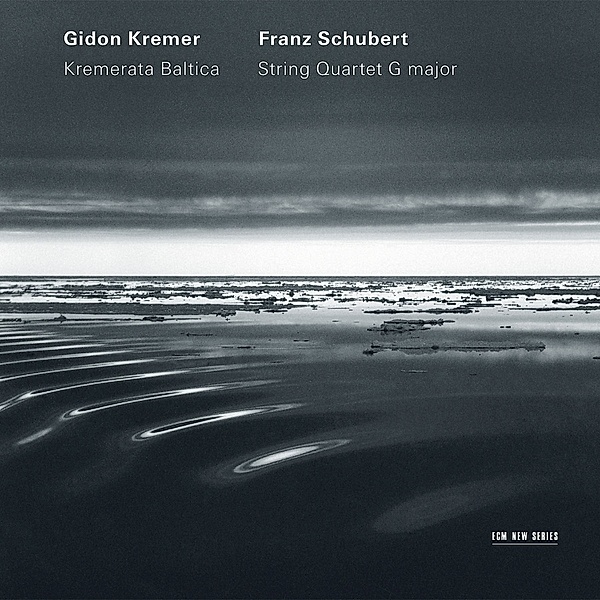 Schubert: String Quartet G Major, Gidon Kremer, Kremerata Baltica