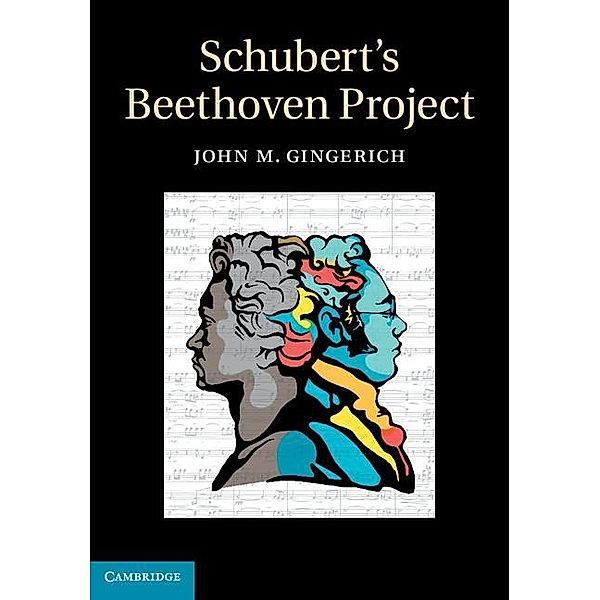 Schubert's Beethoven Project, John M. Gingerich