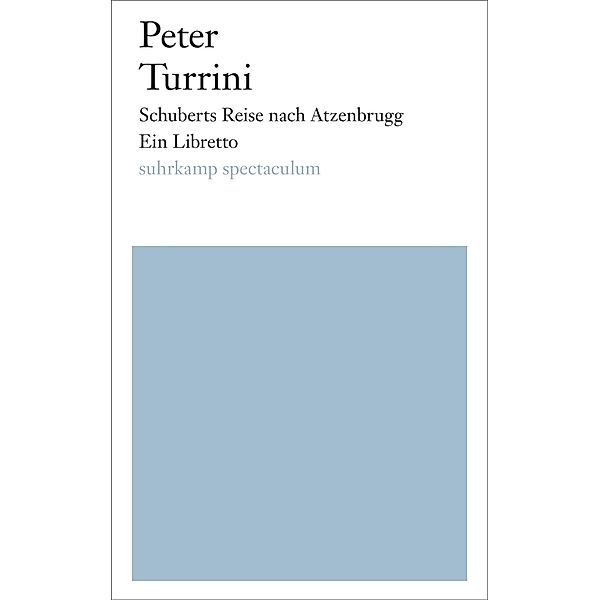 Schuberts Reise nach Atzenbrugg, Peter Turrini
