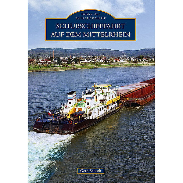 Schubschifffahrt auf dem Mittelrhein, Gerd Schuth