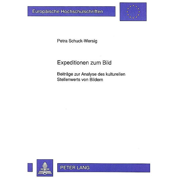 Schuck-Wersig, P: Expeditionen zum Bild, Petra Schuck-Wersig