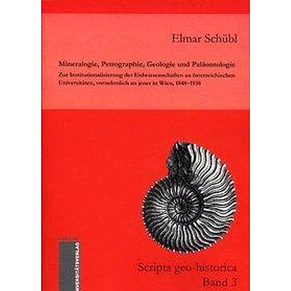 Schübl, E: Mineralogie, Petrographie, Geologie und Paläontol, Elmar Schübl