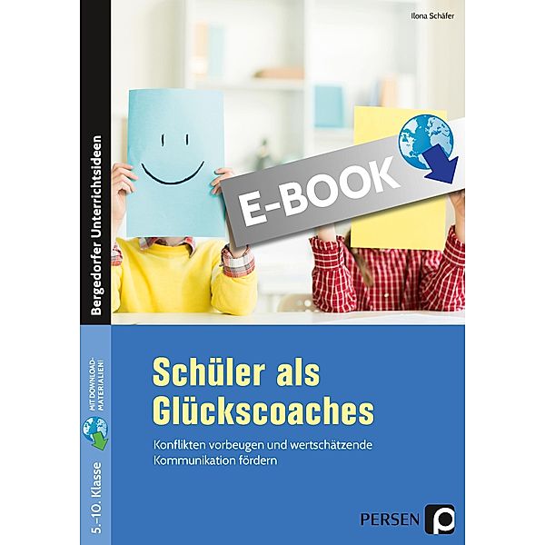 Schüler als Glückscoaches / Bergedorfer Grundsteine Schulalltag - SEK, Ilona Schäfer