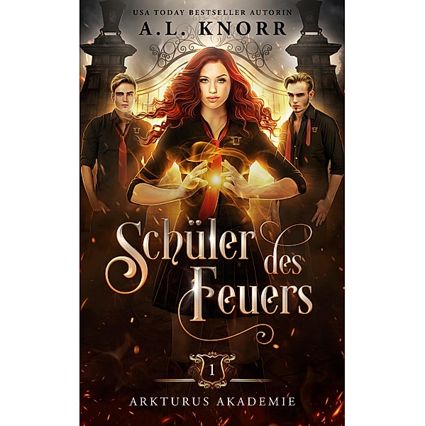 Schüler des Feuers / Arkturus Akademie Bd.1, A. L. Knorr, Fantasy Bücher, Winterfeld Verlag