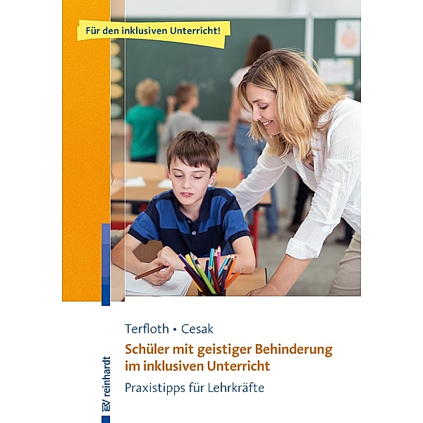 Schüler mit geistiger Behinderung im inklusiven Unterricht / Inklusiver Unterricht kompakt, Karin Terfloth, Henrike Cesak