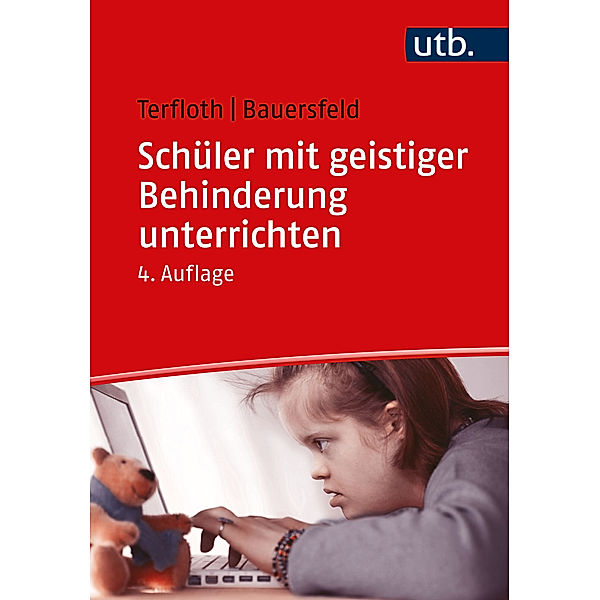 Schüler mit geistiger Behinderung unterrichten, Karin Terfloth, Sören Bauersfeld