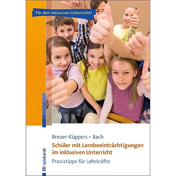 Schüler mit Lernbeeinträchtigungen im inklusiven Unterricht / Inklusiver Unterricht kompakt, Petra Breuer-Küppers, Rüdiger Bach