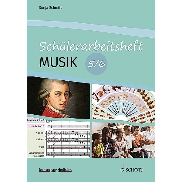 Schülerarbeitsheft Musik, 5./6. Schuljahr, Schülerheft, Sonja Schmitt