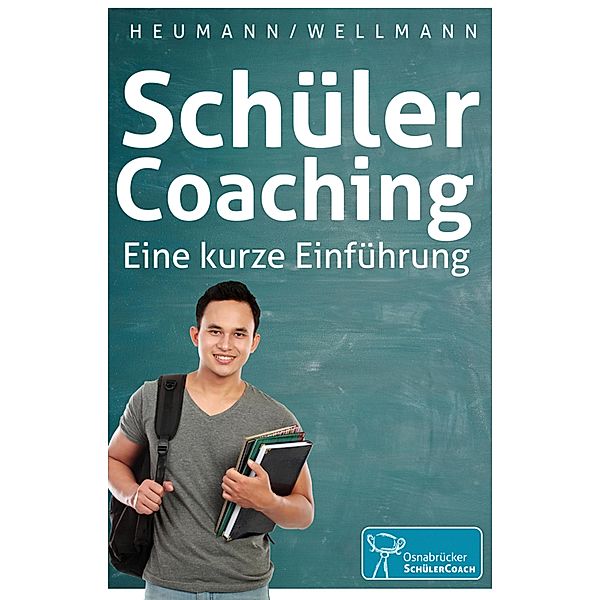 SchülerCoaching, Stefan Wellmann, Carola Heumann