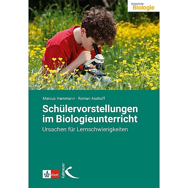 Schülervorstellungen im Biologieunterricht, Marcus Hammann, Roman Asshoff