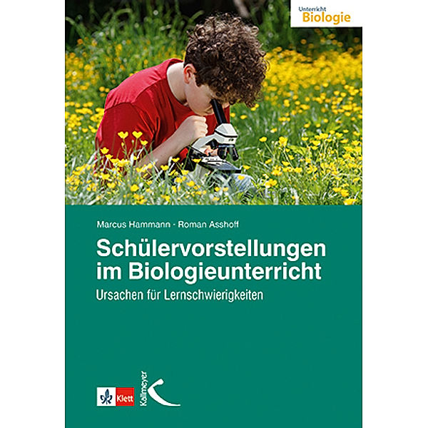 Schülervorstellungen im Biologieunterricht, Marcus Hammann, Roman Asshoff