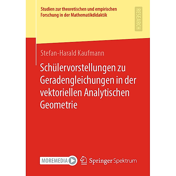 Schülervorstellungen zu Geradengleichungen in der vektoriellen Analytischen Geometrie, Stefan-Harald Kaufmann