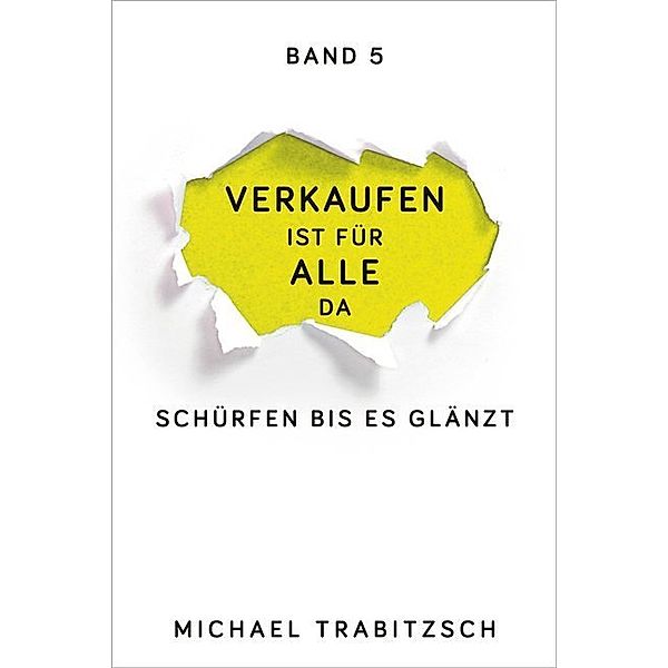 Schürfen bis es glänzt, Michael Trabitzsch