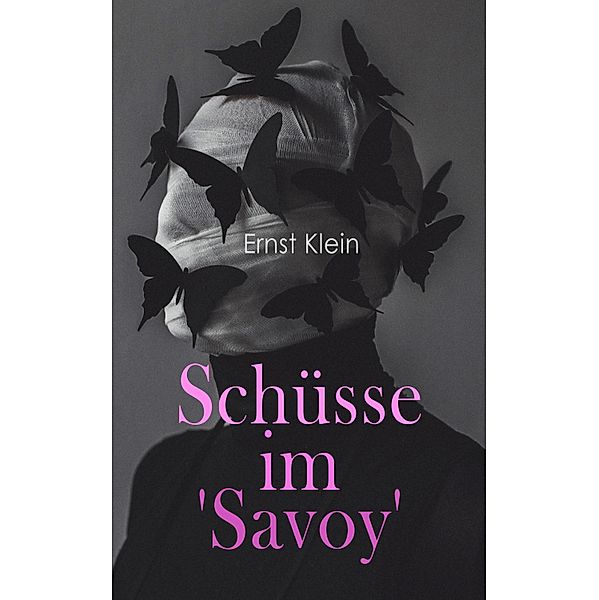 Schüsse im 'Savoy', Ernst Klein