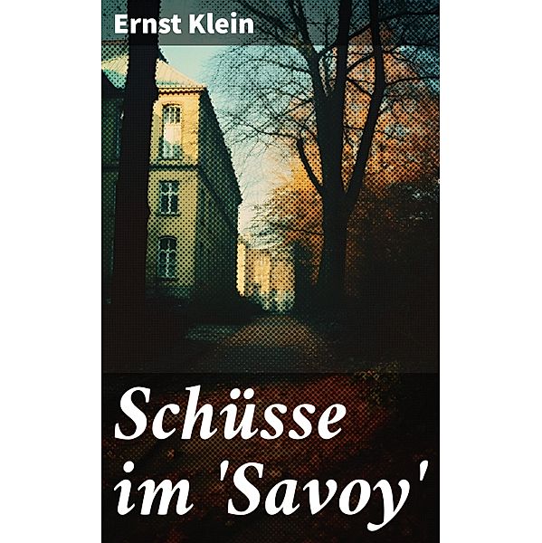 Schüsse im 'Savoy', Ernst Klein