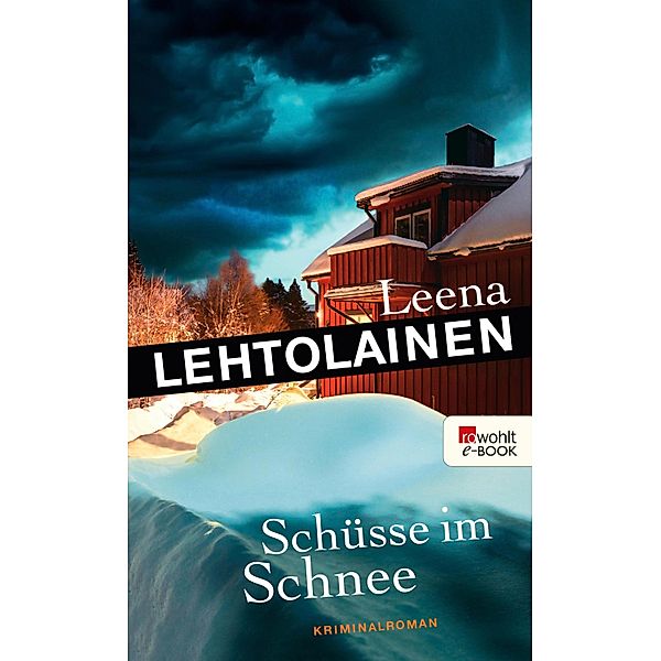 Schüsse im Schnee / Hilja Ilveskero Bd.4, Leena Lehtolainen