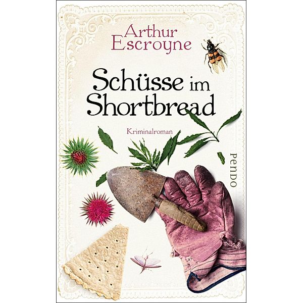 Schüsse im Shortbread / Arthur Escroyne und Rosemary Daybell Bd.3, Arthur Escroyne