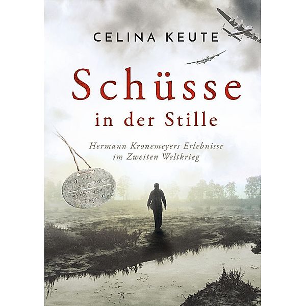 Schüsse in der Stille, Celina Keute