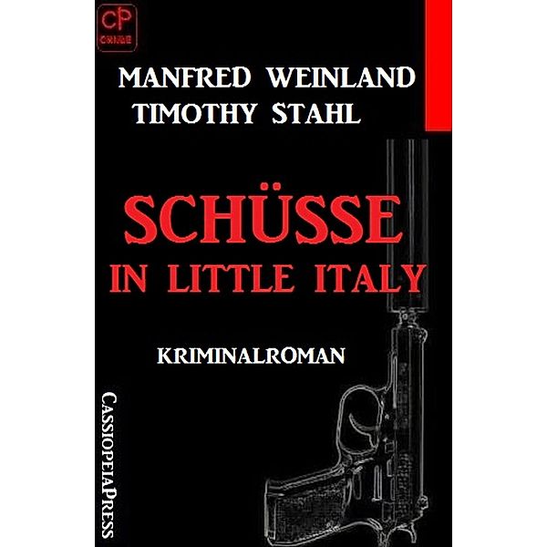 Schüsse in Little Italy, Timothy Stahl, Manfred Weinland