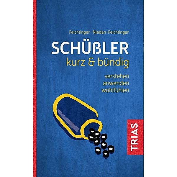 Schüßler kurz & bündig, Thomas Feichtinger, Susana Niedan-Feichtinger