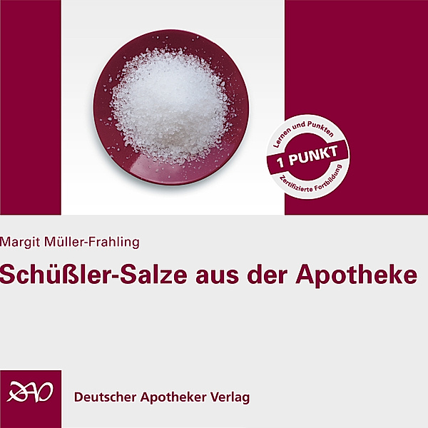 Schüßler-Salze aus der Apotheke, Margit Müller-Frahling