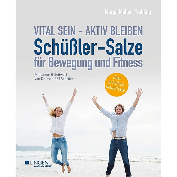 Schüßler-Salze für Bewegung und Fitness / Meine Welt, Margit Müller-Frahling