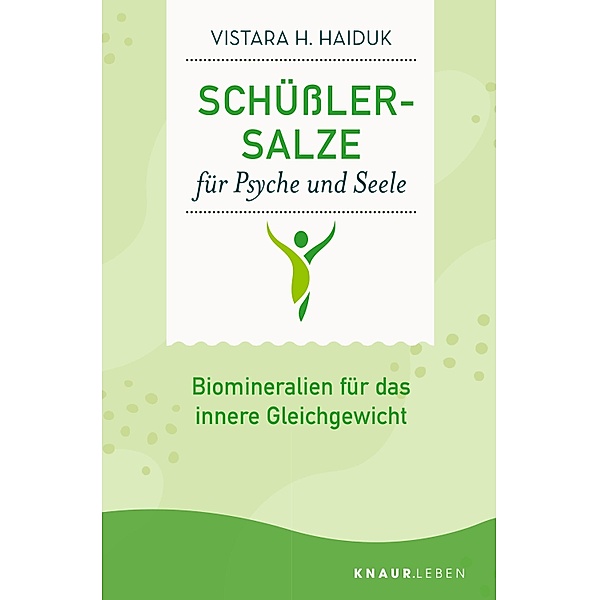 Schüßler-Salze für Psyche und Seele, Vistara H. Haiduk