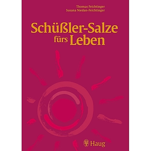 Schüßler-Salze fürs Leben, Thomas Feichtinger, Susana Niedan-Feichtinger