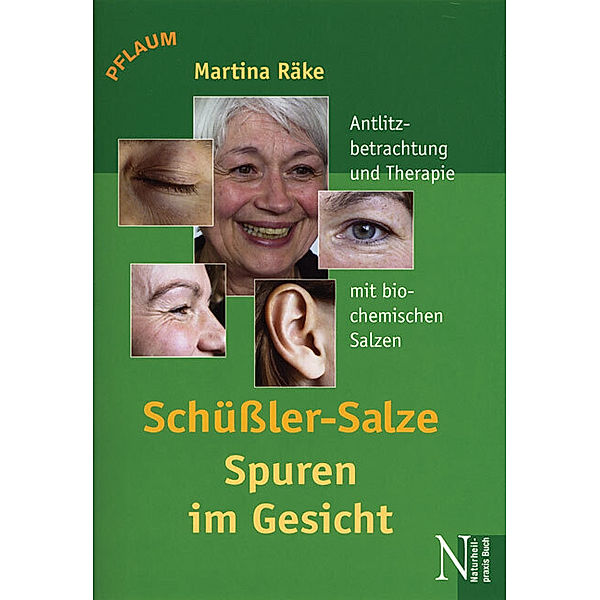 Schüssler-Salze - Spuren im Gesicht, Martina Räke