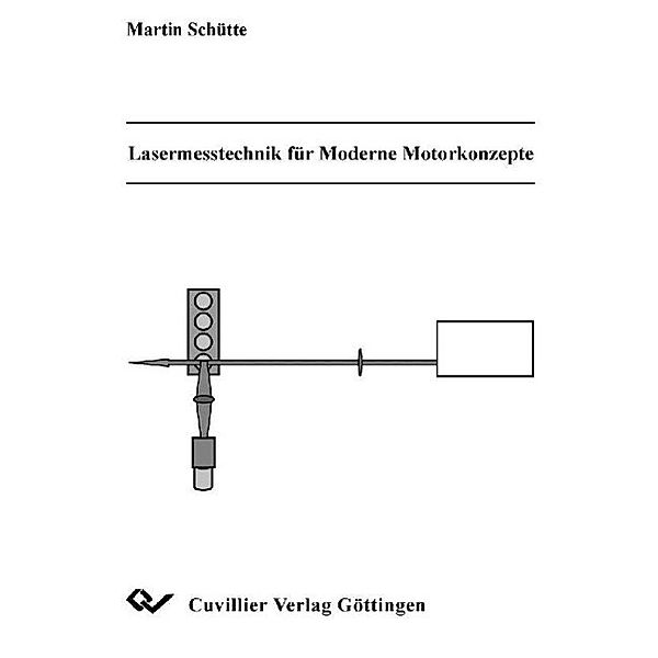 Schütte, M: Lasermesstechnik für Moderne Motorkonzepte, Martin Schütte