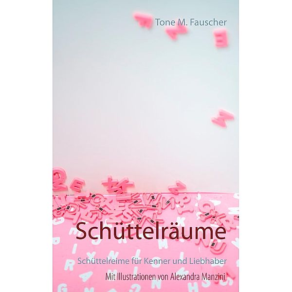 Schüttelräume, Tone M. Fauscher